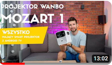 Wanbo Mozart 1 z Androidem - test najlepszego jakiego miałem w rękach wszystko mającego projektora!